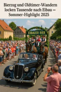 Oldtimer und Festwagen beim Bierzug Eibau 2025