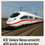 ICE Velaro Novo erreicht 405 km/h auf deutscher Strecke – Rekordfahrt