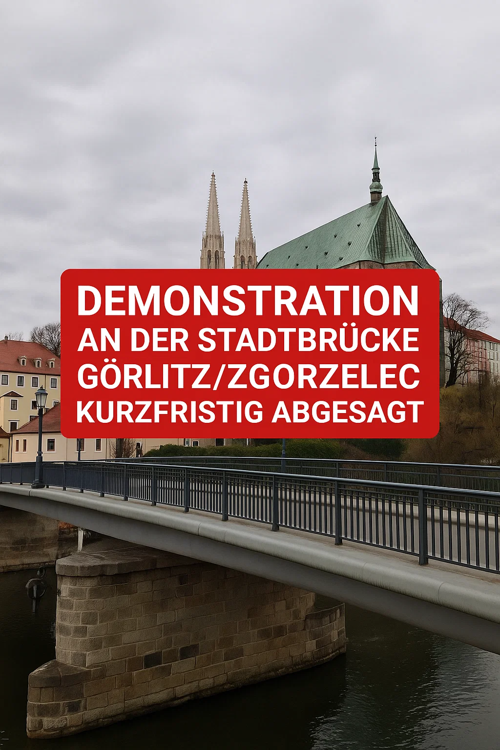 Polizisten an der Stadtbrücke Görlitz/Zgorzelec nach abgesagter Demo