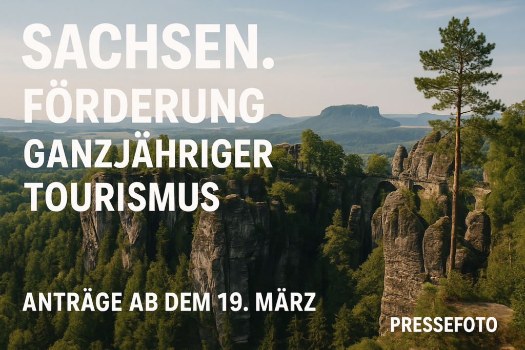 💶 Sachsen belebt Förderung für ganzjährigen Tourismus – Anträge ab 19. März