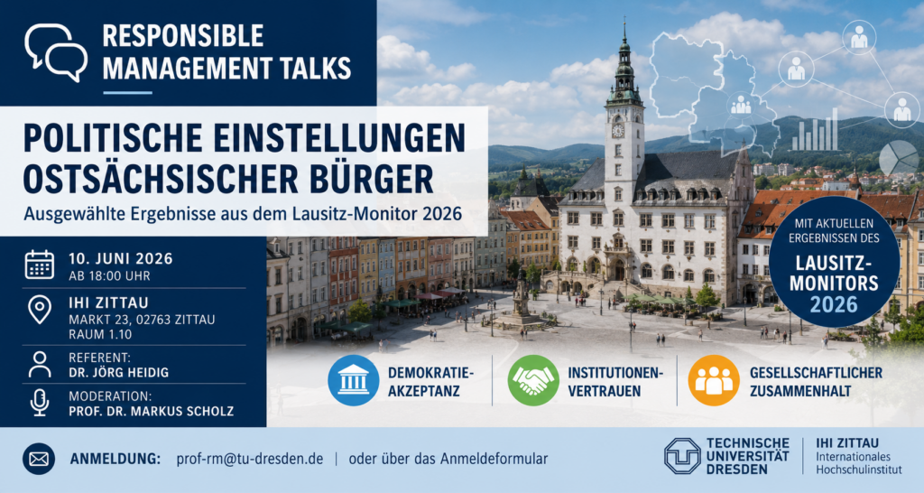 Responsible Management Talks am IHI Zittau zum Lausitz-Monitor 2026 über politische Einstellungen ostsächsischer Bürger