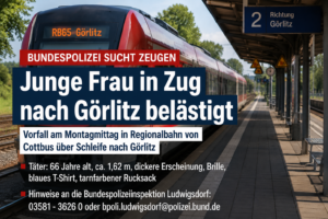 Bundespolizei sucht Zeugen nach Belästigung einer jungen Frau im Zug nach Görlitz