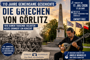 Beitragsbild zum 110. Jahrestag der Ankunft des IV. griechischen Armeekorps in Görlitz mit historischen Soldaten und Bouzouki-Konzert in Zgorzelec