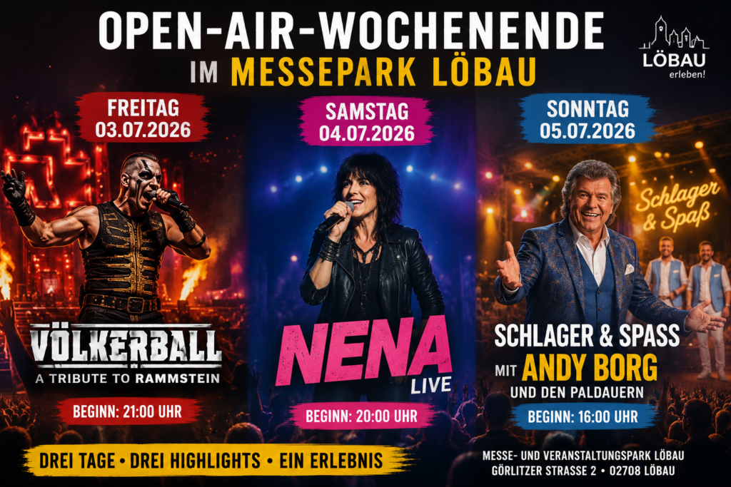 Open-Air-Wochenende im Messepark Löbau mit Völkerball NENA und Andy Borg