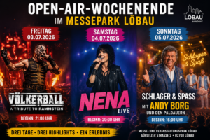 Open-Air-Wochenende im Messepark Löbau mit Völkerball NENA und Andy Borg